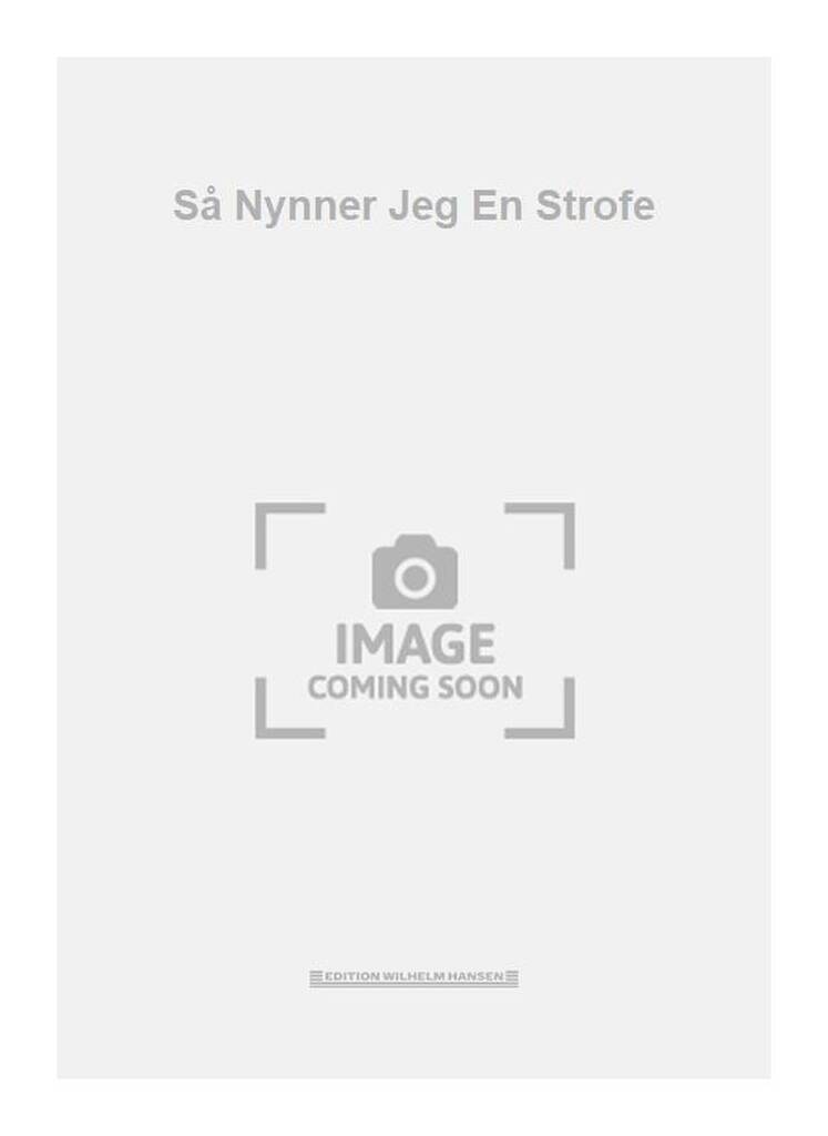 Så Nynner Jeg En Strofe